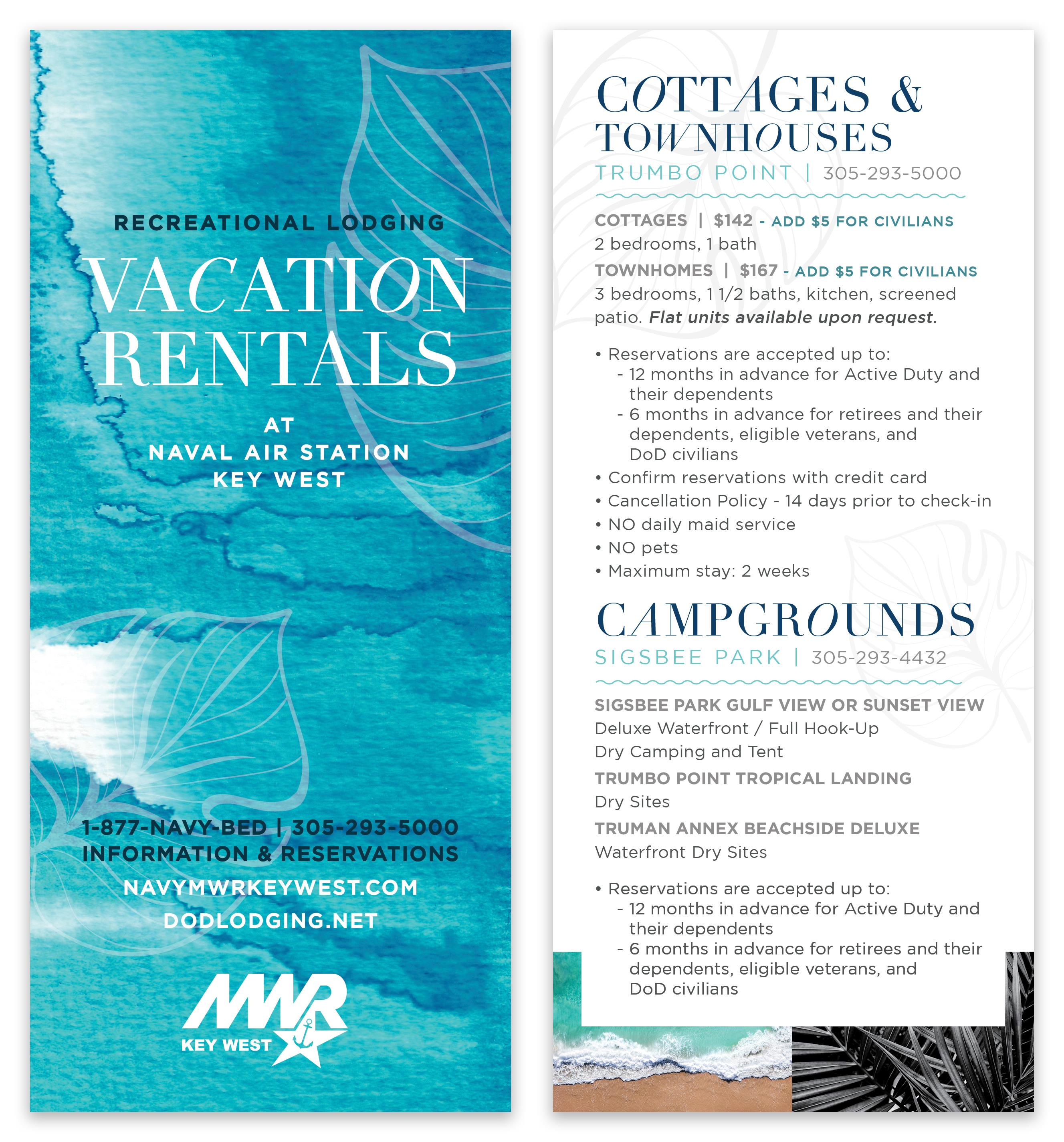 Recreational lodging vacation rentals are available at Naval Air Station Key West. For information and reservations, call 1-877-NAVY-BED or 305-293-5000. You can also visit NavyMWRKeyWest.com or DoDLodging.net.  At Trumbo Point, cottages are available for \$142, with an additional \$5 charge for civilians. These cottages include 2 bedrooms and 1 bathroom. Townhomes are available for \$167, also with a \$5 civilian surcharge, and include 3 bedrooms, 1½ baths, a kitchen, and a screened patio. Flat units are available upon request. Reservations ar